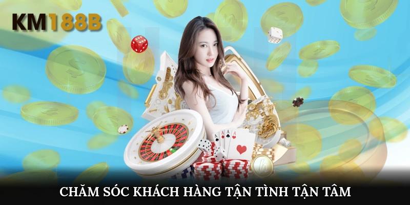 Chăm sóc khách hàng tận tình tận tâm